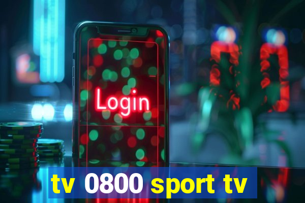 tv 0800 sport tv